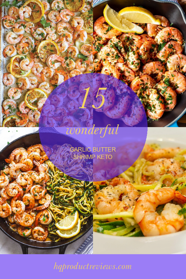 15 Wonderful Garlic butter Shrimp Keto Best Product Reviews